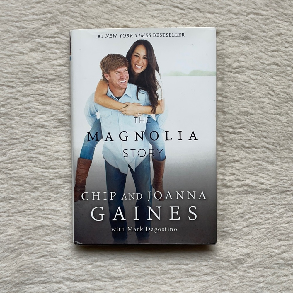 The Magnolia Story by Chip And Joanna Gaines Book